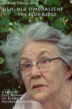 Watch Julie: Old Time Tales of the Blue Ridge Zoechip