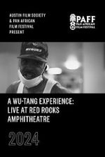 Watch A Wu-Tang Experience: Live at Red Rocks Amphitheatre Zoechip