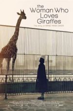 Watch The Woman Who Loves Giraffes Zoechip