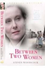 Watch Between Two Women Zoechip