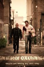 Watch Gangster Exchange Zoechip