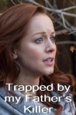 Watch Trapped by My Father\'s Killer Zoechip