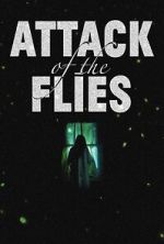 Watch Attack of the Flies Zoechip