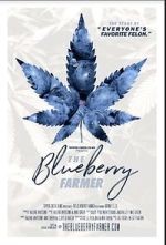 Watch The Blueberry Farmer Zoechip
