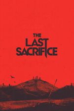 Watch The Last Sacrifice Zoechip