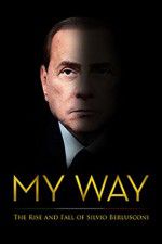 Watch My Way: The Rise and Fall of Silvio Berlusconi Zoechip