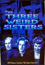 Watch The Three Weird Sisters Zoechip