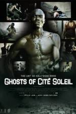 Watch Ghosts of Cite Soleil Zoechip