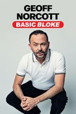 Watch Geoff Norcott: Basic Bloke Zoechip