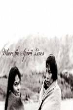 Watch Where the Spirit Lives Zoechip