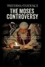 Watch Patterns of Evidence: The Moses Controversy Zoechip