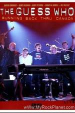 Watch The Guess Who Running Back Thru Canada Zoechip