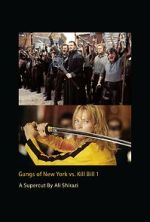 Watch Gangs of New York vs. Kill Bill 1 Zoechip
