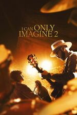 Watch I Can Only Imagine 2 Zoechip