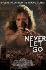 Watch Never Let Go Zoechip