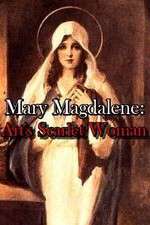 Watch Mary Magdalene: Art\'s Scarlet Woman Zoechip
