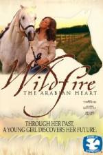 Watch Wildfire The Arabian Heart Zoechip