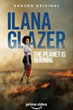Watch Ilana Glazer: The Planet Is Burning Zoechip