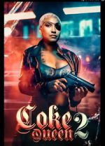 Watch Coke Queen 2 Zoechip