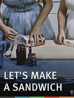 Watch Let\'s Make a Sandwich Zoechip
