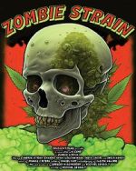Watch Zombie Strain Zoechip