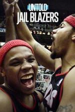 Watch Untold: Jail Blazers Zoechip