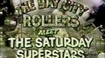 Watch The Bay City Rollers Meet the Saturday Superstars Zoechip
