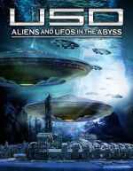 Watch USO: Aliens and UFOs in the Abyss Zoechip
