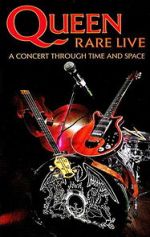 Watch Queen: Rare Live - A Concert Through Time and Space Zoechip