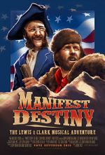 Watch Manifest Destiny: The Lewis & Clark Musical Adventure Zoechip