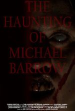 Watch The Haunting of Michael Barrow Zoechip