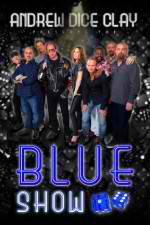 Watch Andrew Dice Clay Presents the Blue Show Zoechip