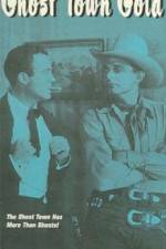 Watch Ghost-Town Gold Zoechip