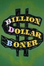 Watch Billion Dollar Boner Zoechip