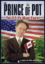 Watch Prince of Pot: The U.S. vs. Marc Emery Zoechip