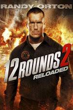 Watch 12 Rounds Reloaded Zoechip