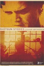 Watch Shotgun Stories Zoechip