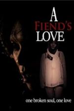 Watch A Fiend\'s Love Zoechip