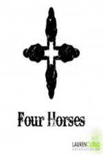 Watch Four Horses Zoechip