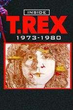 Watch Inside T. Rex: 1973-1980 Zoechip