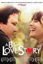 Watch A Big Love Story Zoechip