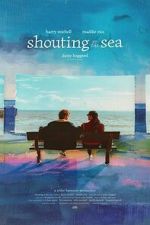Watch Shouting at the Sea Zoechip