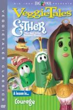 Watch VeggieTales Esther the Girl Who Became Queen Zoechip