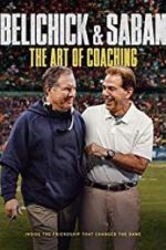 Watch Belichick & Saban: The Art of Coaching Zoechip