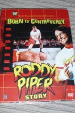 Watch WWE  Born to Controversy: The Roddy Piper Story Zoechip