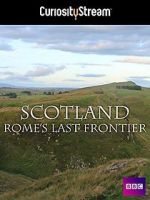 Watch Scotland: Rome\'s Final Frontier Zoechip