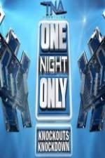 Watch TNA One Night Only Knockouts Knockdown Zoechip