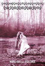 Watch Make-Out with Violence Zoechip