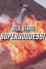 Watch Julie Strain: Supergoddess Zoechip