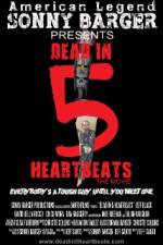 Watch Dead in 5 Heartbeats Zoechip
